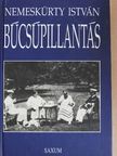Nemeskürty István - Búcsúpillantás [antikvár]