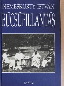 Nemeskürty István - Búcsúpillantás [antikvár]