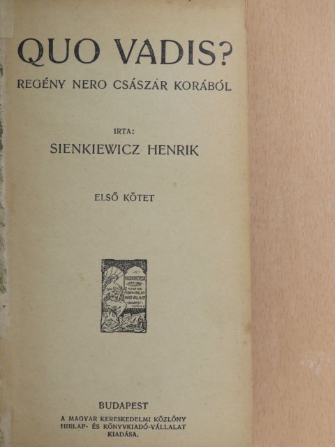 Sienkievic Henrik - Quo Vadis? I-II. [antikvár]