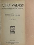 Sienkievic Henrik - Quo Vadis? I-II. [antikvár]