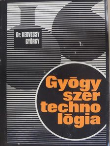 Dr. Kedvessy György - Gyógyszertechnológia [antikvár]