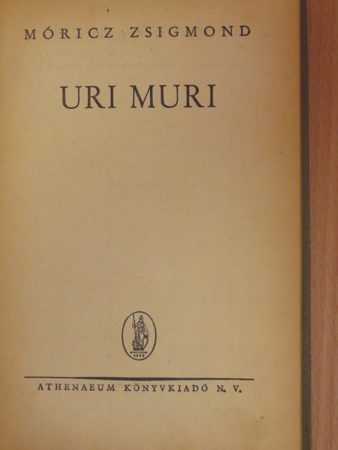 Móricz Zsigmond - Uri muri [antikvár]