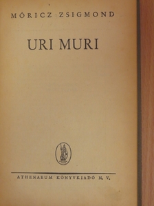 Móricz Zsigmond - Uri muri [antikvár]