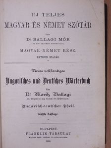 Dr. Ballagi Mór - Uj teljes magyar és német szótár/Uj teljes német és magyar szótár [antikvár]