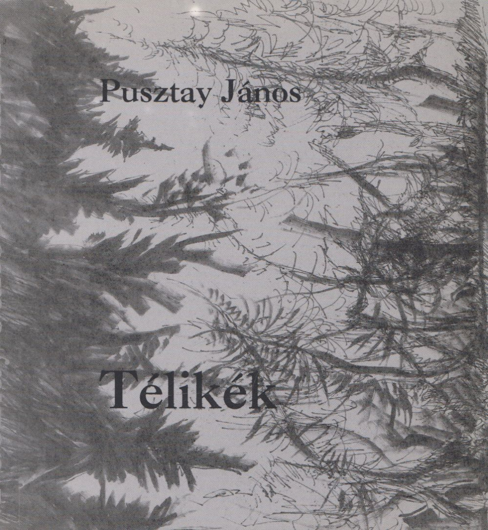 Pusztay János - Télikék (dedikált) [antikvár]