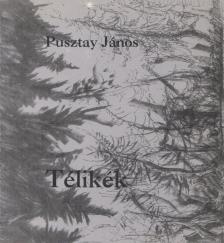Pusztay János - Télikék (dedikált) [antikvár]