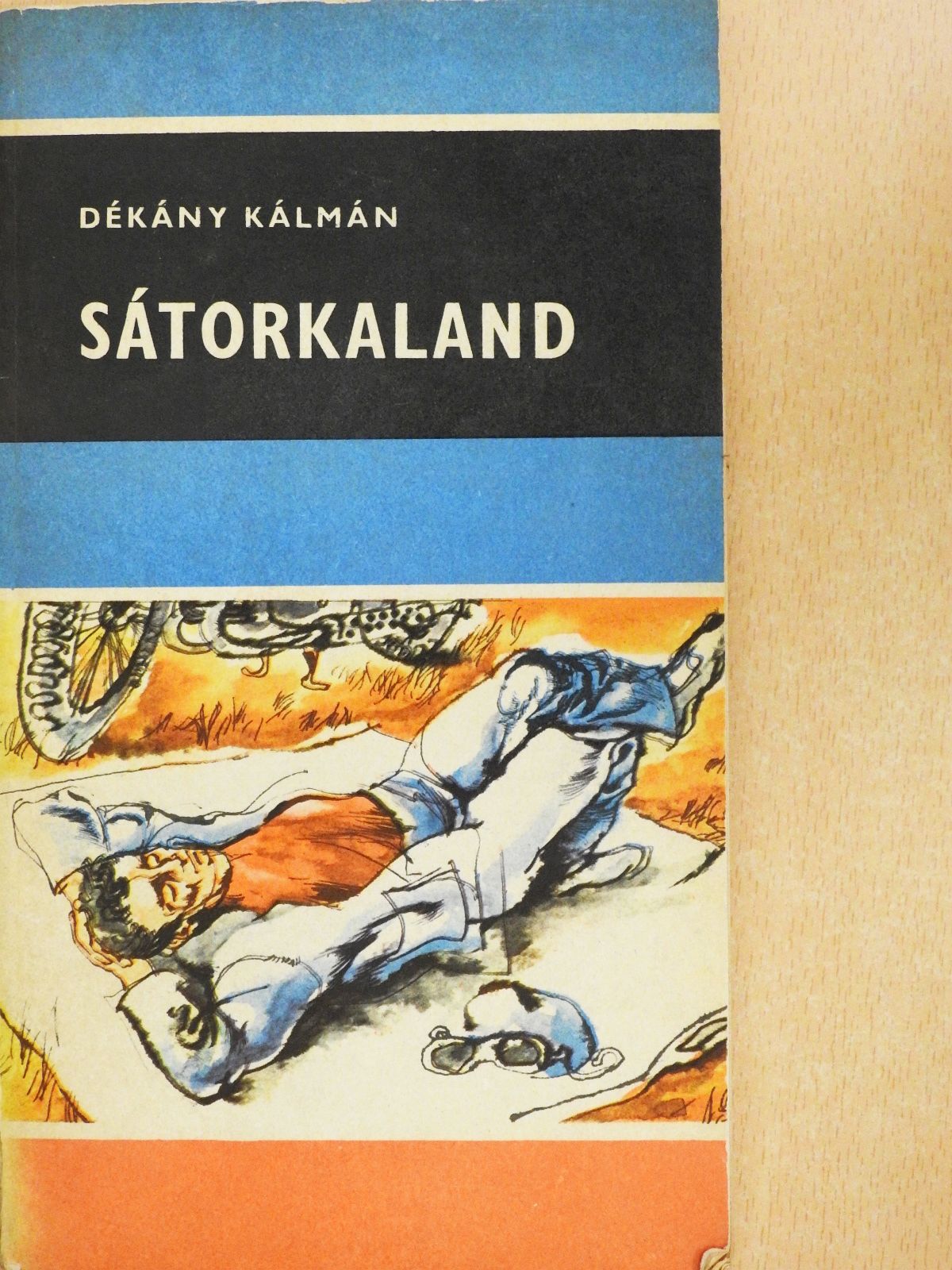 Dékány Kálmán - Sátorkaland (dedikált példány) [antikvár]