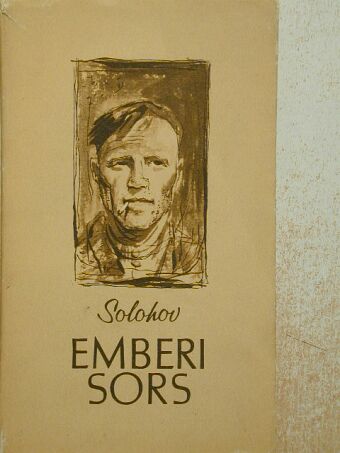 Mihail Solohov - Emberi sors [antikvár]