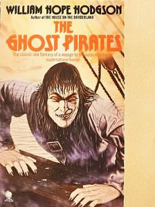William Hope Hodgson - The Ghost Pirates [antikvár]