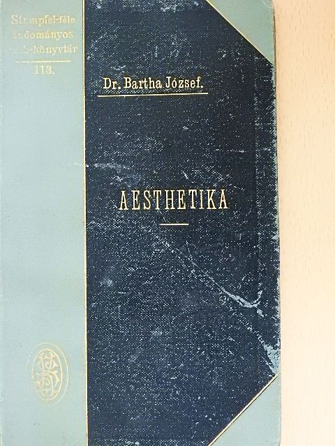 Dr. Bartha József - Aesthetika [antikvár]