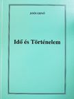 Joós Ernő - Idő és Történelem [antikvár]