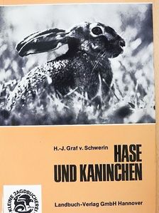 H.-J. Graf v. Schwerin - Hase und Kaninchen [antikvár]