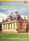 Cécile Catherine - Wonderful Loire Valley Castles [antikvár]
