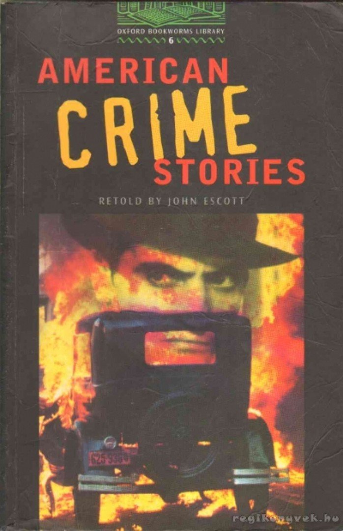 John Escott - American Crime Stories - Stage 6 [antikvár]