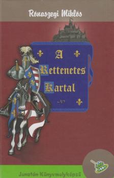 Rónaszegi Miklós - A Rettenetes Kartal [antikvár]