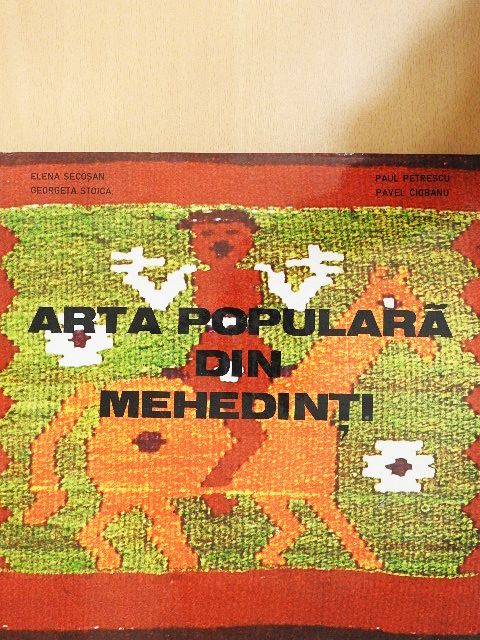 Elena Secosan - Arta Populara din Mehedinti [antikvár]