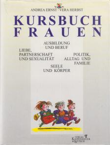 Ernst, Andrea, Herbst, Vera - Kursbuch Frauen [antikvár]