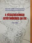 Bugarski Nikola - A vízgazdálkodási együttműködés 50 éve [antikvár]