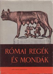 Boronkay Iván - Római regék és mondák [antikvár]
