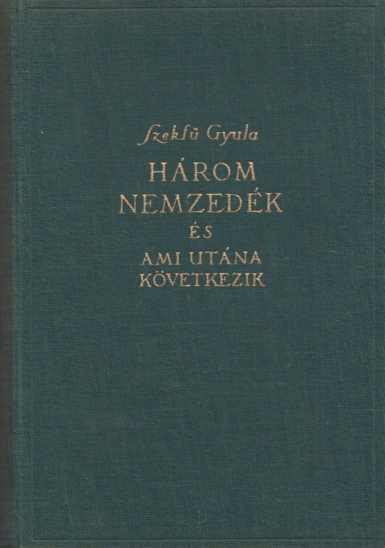 Három nemzedék és ami utána következik [antikvár]