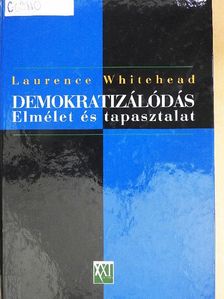 Laurence Whitehead - Demokratizálódás [antikvár]