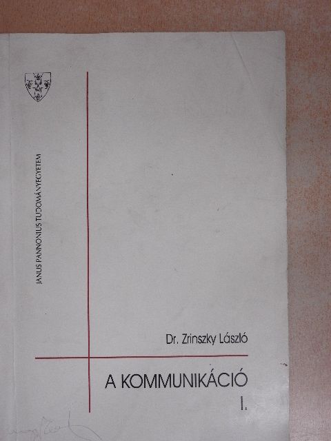 Dr. Zrinszky László - A kommunikáció I. [antikvár]