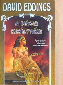 David Eddings - A mágia királynője [antikvár]