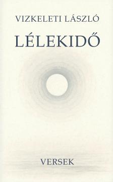 Vízkeleti László - Lélekidő