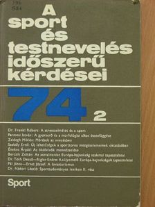 Berczik Zoltán - A sport és testnevelés időszerű kérdései 1974/2. [antikvár]