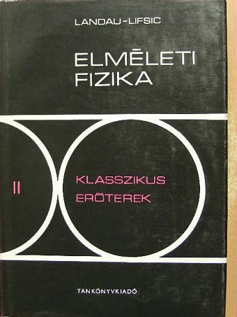 E. M. Lifsic - Elméleti fizika II. [antikvár]