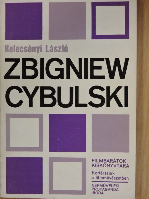 Kelecsényi László - Zbigniew Cybulski [antikvár]