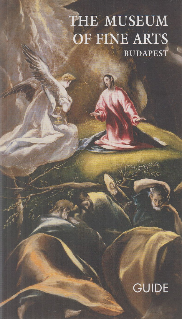 BODNÁR SZILVIA - The Museum of Fine Arts Budapest [antikvár]