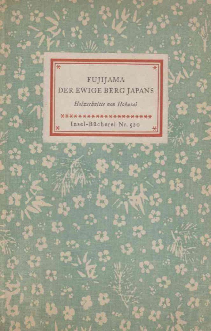 Fujijama - Der ewige Berg Japans [antikvár]