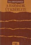 Salamon Konrád - A harmadik út kísérlete [antikvár]
