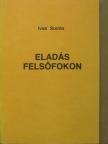 Ivan Somlo - Eladás felsőfokon [antikvár]