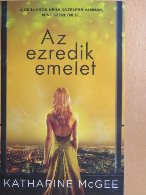 Katharine McGee - Az ezredik emelet [antikvár]