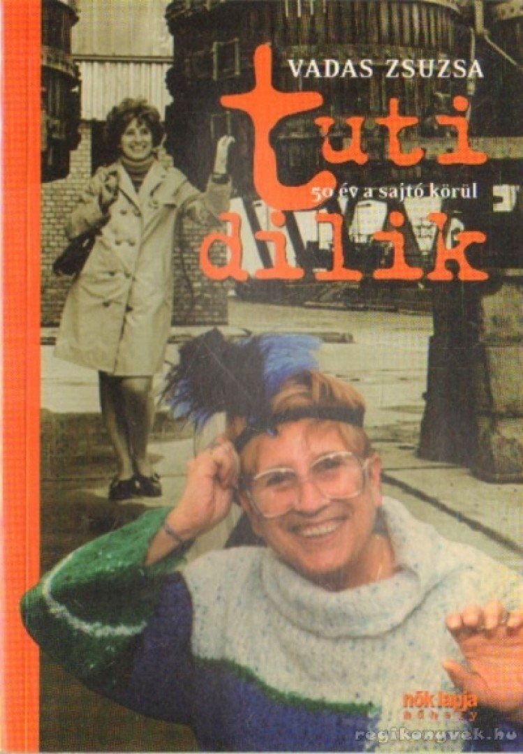 Vadas Zsuzsa - Tuti dilik [antikvár]