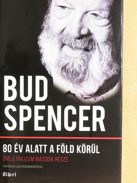 Bud Spencer - Bud Spencer II. - 80 év alatt a Föld körül [antikvár]
