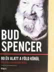 Bud Spencer - Bud Spencer II. - 80 év alatt a Föld körül [antikvár]