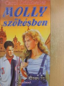 Carol Drinkwater - Molly szökésben [antikvár]