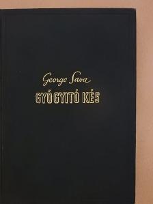 George Sava - Gyógyító kés [antikvár]