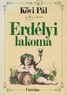 KÖVI PÁL - Erdélyi lakoma [antikvár]