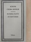 Kőrösi Csoma Sándor - Buddha élete és tanításai [antikvár]