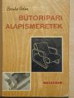 Becske Ödön - Bútoripari alapismeretek [antikvár]