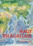 Martinovich Sándor, Ajtay Ágnes, Bíró Géza, Cziráky Ferenc, Domokos György, Dudar Tibor, Hőnyi Ede, Szép János, Szőke Tasi Sándor dr., Dr. Hegyi Gyula, Dr.Rátóti Benő - Nagy világatlasz [antikvár]