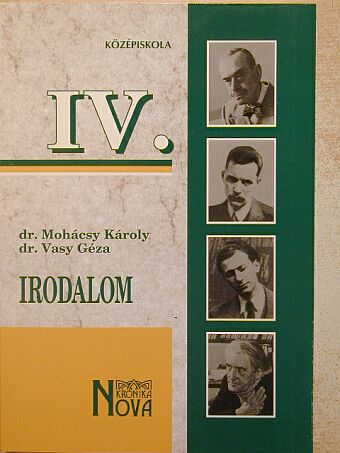 Dr. Mohácsy Károly - Irodalom IV. [antikvár]