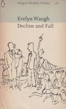 Waugh, Evelyn - Decline and Fall [antikvár]