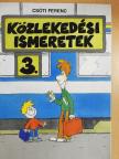 Csóti Ferenc - Közlekedési ismeretek 3. [antikvár]