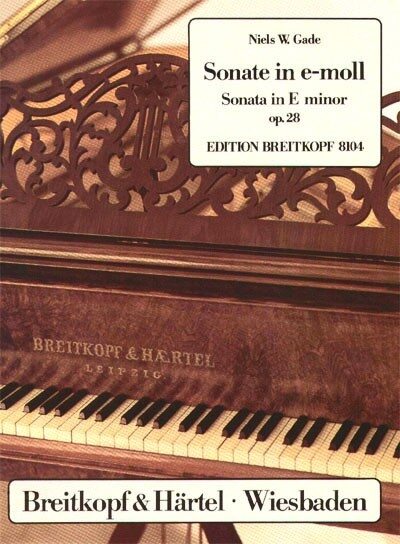 GADE,NIELS W. - SONATE IN e-moll OP.28 FÜR KLAVIER