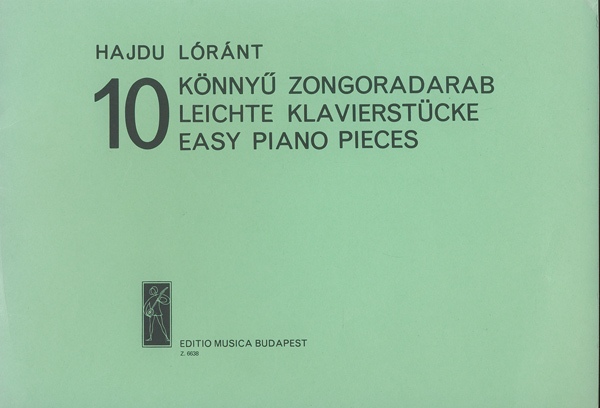 HAJDU LÓRÁNT - 10 KÖNNYŰ ZONGORADARAB